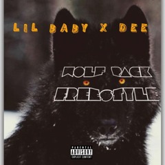 lil baby x dee - wolf pack freestylee (doritos)(complex)