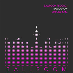Ballroom Radio #243 /w Horisone & Faia