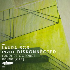Rinse France / Laura BCR with diskonnected - 07th October 2019