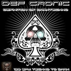 Definition Of DarkTechno The 1st Fight By Def Cronic Tribute 2019