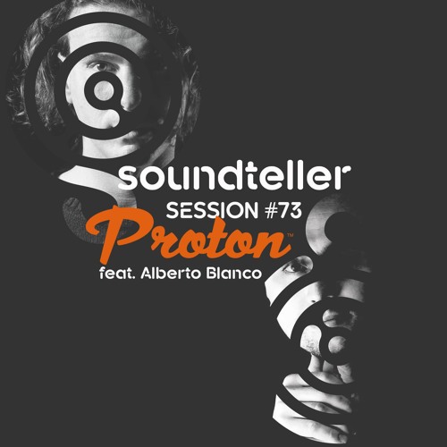 Alberto Blanco - Proton Radio Soundteller Session 073 2019-09-30