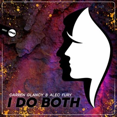Darren Glancy & Alec Fury - I do both