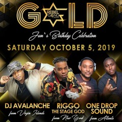 GOLD ATLANTA - DJ AVALANCHE X RIGGO SUAVE X ONE DROP - 10-05-2019