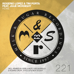 Rogerio Lopez & Tim Porta feat. Julie McKnight - Home (Sebb Junior Remix)