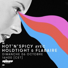 Rinse FM Hot’n’Spicy with HOLDTight & Flabaire 06-09-19