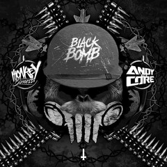 Monkey Bizness & Andy The Core - Black Bomb