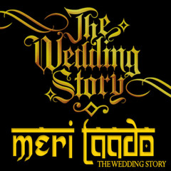 Meri Laado (The Wedding Story Bidai Song) [feat. Ginny Diwan]