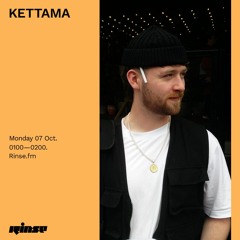 KETTAMA - 07 October 2019