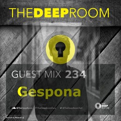 The Deep Room Guest Mix 234 - Gespona