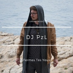 DJ Pzl - Fermes Tes Yeux