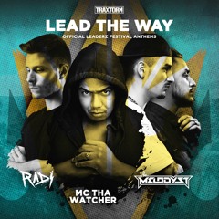 The Melodyst feat. MC Tha Watcher - Lead the way (The Leaderz Hardcore Anthem)