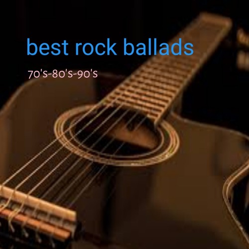 Stream Rock Ballads 70's - 80's - 90's | Best Rock Ballads of All Time.mp3  by kharismajkt | Listen online for free on SoundCloud