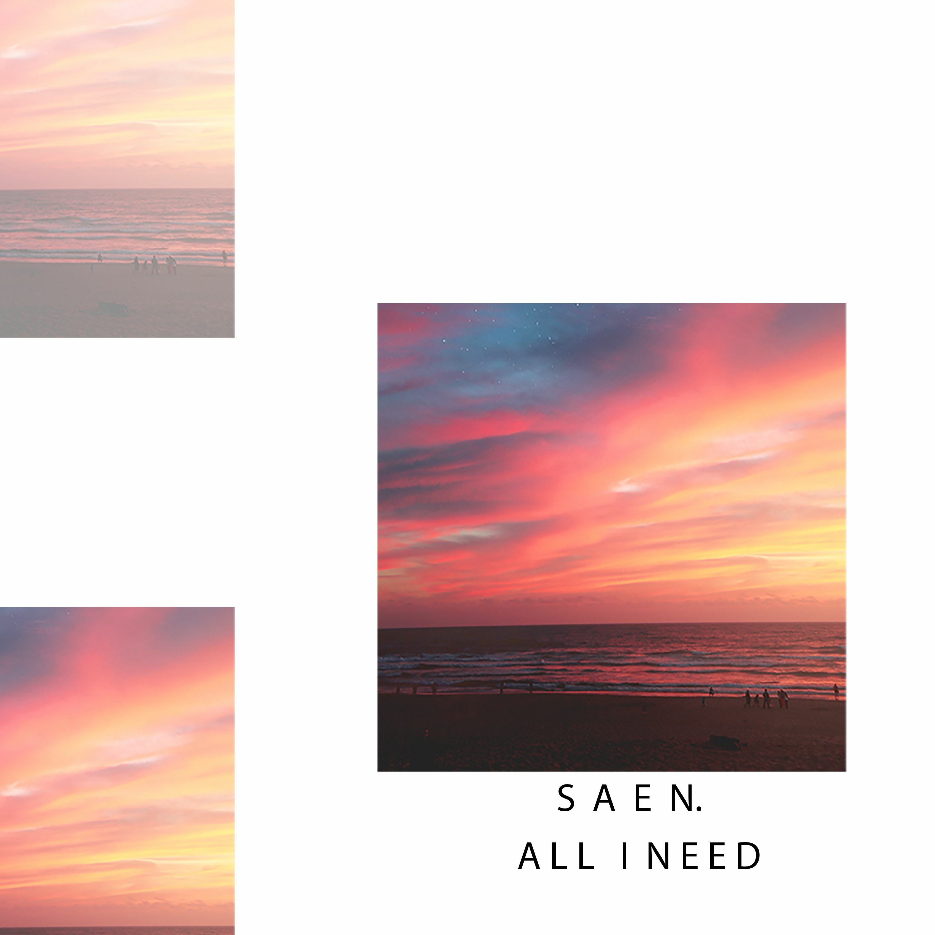 Saen. - All I Need episode artwork