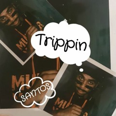 Santos - Trippin
