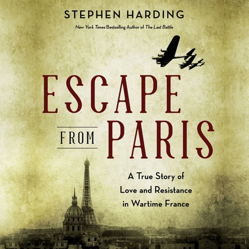 ESCAPE FROM PARIS by Stephen Harding Read by Maxwell Hamilton - Audiobook Excerpt