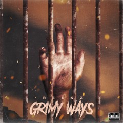 Grimy Ways (Prod. CRACK GOD)