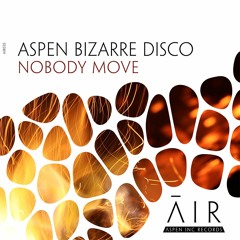 aspen bizarre disco - Nobody Move *Release 1st November 2019*