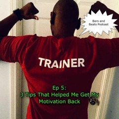Ep 5  3 Tips That Helped Get My Motivation Back