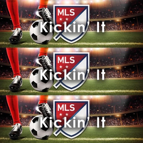MLS KICKIN IT