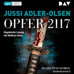 Jussi Adler-Olsen: Opfer 2117. Der achte Fall für Carl Mørck, Sonderdezernat Q