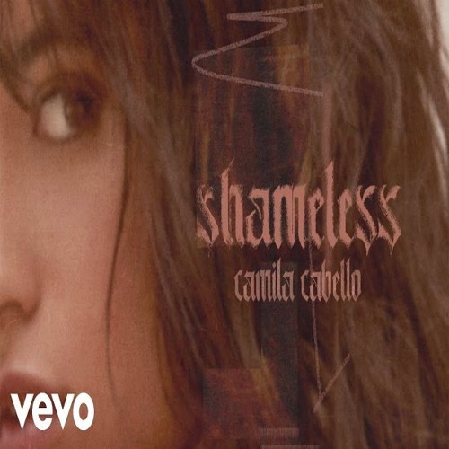 Stream Camila Cabello Shameless Bres Remix Free Download By Bres Listen Online For Free On Soundcloud