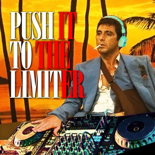 Push It To The Limiter