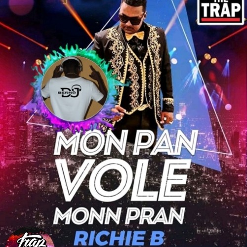 MON PAN VOLE MONN PRAN DJ BERNO BY RICHIE B