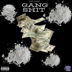 Gang Shit