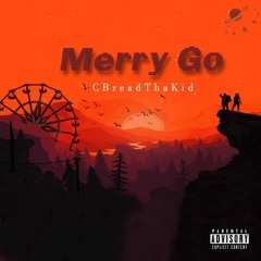 Cbreadthakid -  Merry Go (Prod.Cbread) ~ old mix
