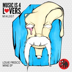 Louie Fresco - Mine [Music is 4 Lovers] [MI4L.com]