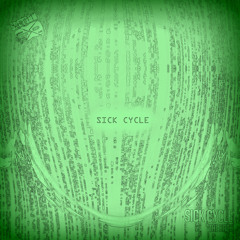 Sick Cycle - The Hack [SECTION8114S1]