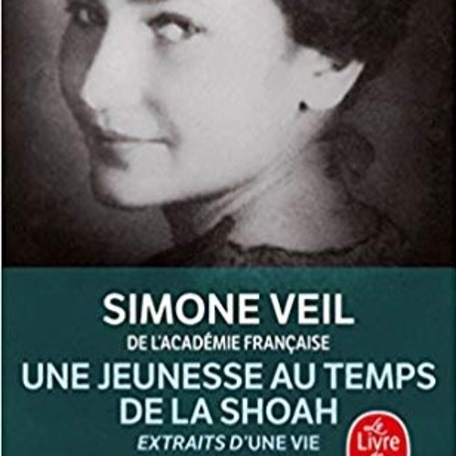 Stream SIMONE VEIL - Une jeunesse au temps de la Shoah - Extraits de Une  vie by SP-mediatheque | Listen online for free on SoundCloud