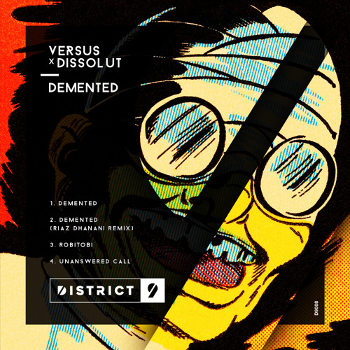 D9008 : Versus, Dissolut - Demented (Original Mix)