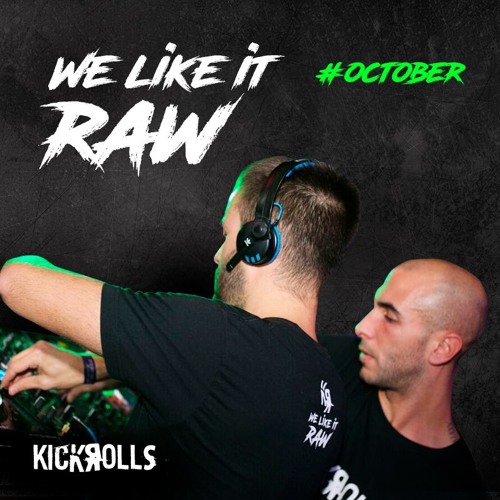 KickЯolls - We Like It RAW #OCTOBER 2019