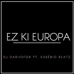 EUROPA Feat. EUSEBIO BEATZ