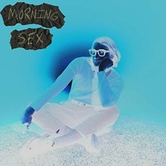 Morning Sex [House Rework]