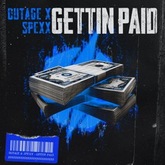 OUTAGE & Spexx - Gettin Paid