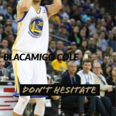 Dont Hesitate X BlacAmigo (prod. x nemo2savage)-rough