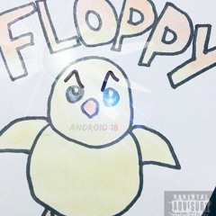 Lil Floppy - Android 18