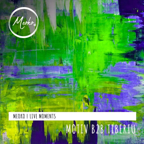 MEOKO Live Moments with Motiv b2b Tiberiu - recorded @ Opus pe Lac, Bacau (07/09/2019)