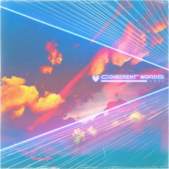 Smol - Coherent Words [PREMIERE]
