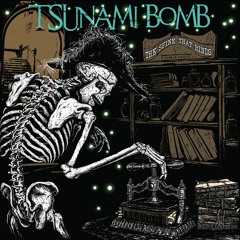 Tsunami Bomb - "The Hathors" from The Spine That Binds