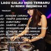 Download DJ DENGAN CARAKU VS TANPA HADIRMU - BREAKBEAT LAGU GALAU INDO TERBARU 2019 DJ DENGAN CARAKU VS TANPA HADIRMU - BREAKBEAT LAGU GALAU INDO TERBARU 2019