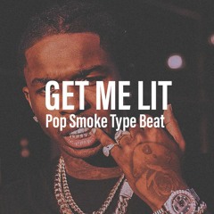 GET ME LIT - Pop Smoke UK Drill Type Beat (Prod Ayo M)