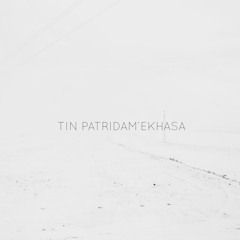 Tin Patridam’ekhasa