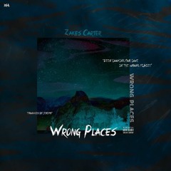WRONGPLACES.(PRODUCED BY JEREMY)