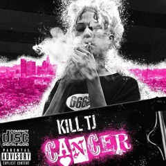 KillTJ - Cancer (Prod. Crmsyn)