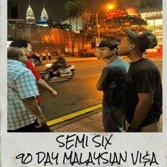 90 DAY MALAYSIAN VI$A