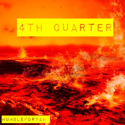 Humble For YAH - 4th Quarter