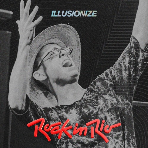 Illusionize x Rock in Rio 2019
